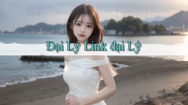 Đại lý Link đại lý