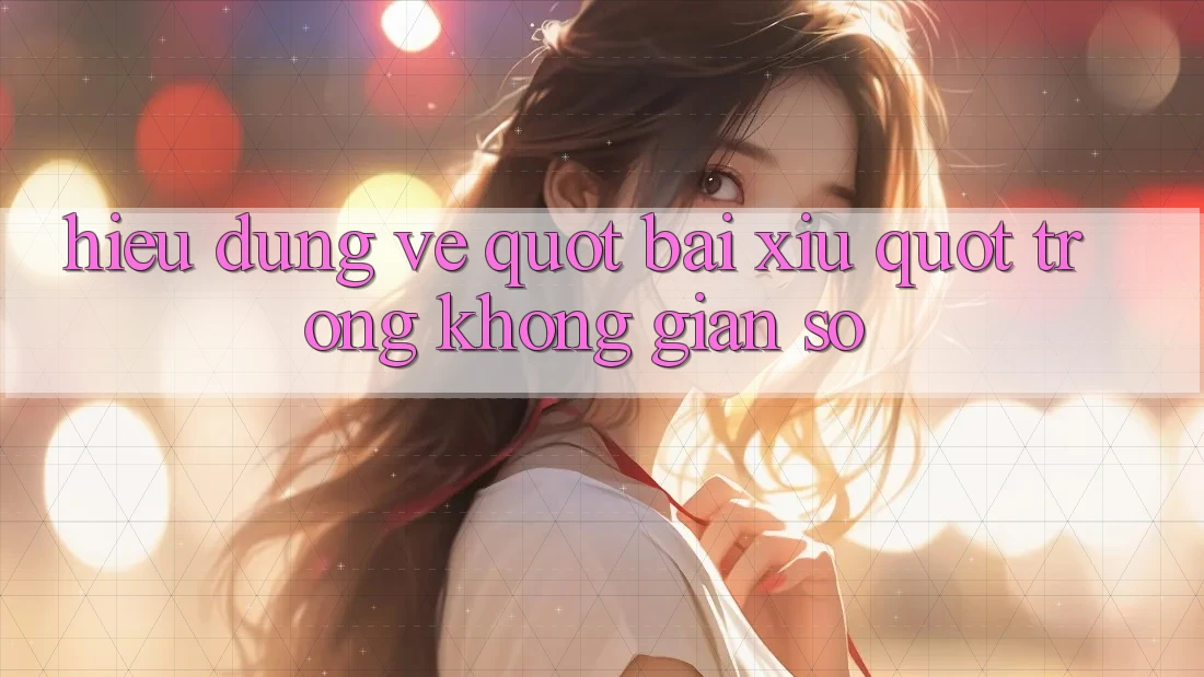 Hiểu Đúng Về " Bài Xỉu" Trong Không Gian Số