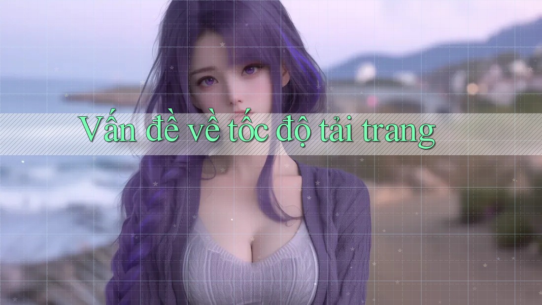 Vấn đề về tốc độ tải trang